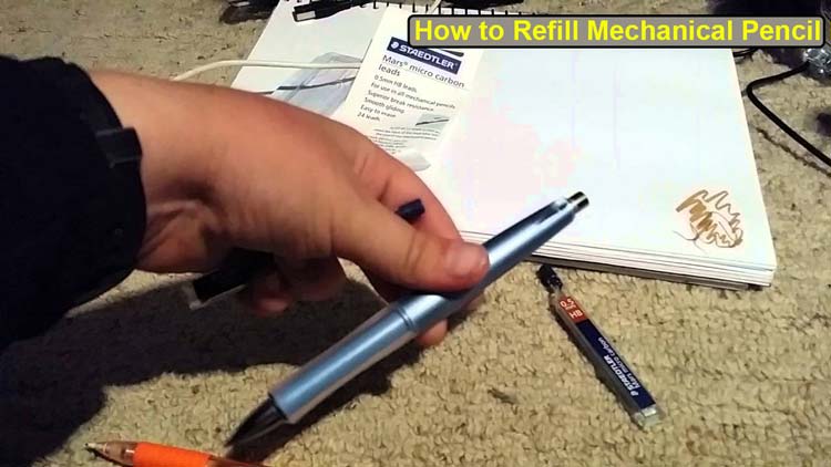 how to refill mechanical pencil